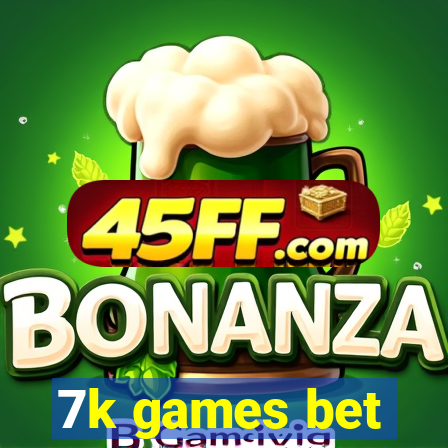 7k games bet
